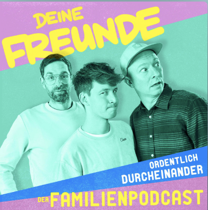 Ordentlich Durcheinander. Der Familienpodcast von Deine Freunde